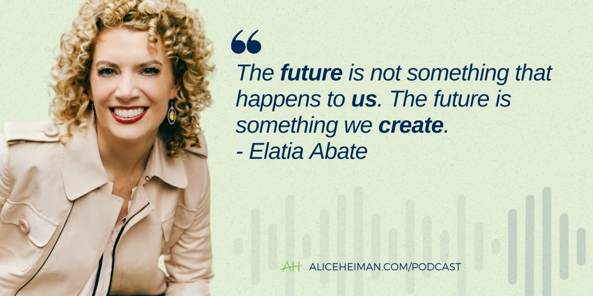 Quote graphic 3 for the Elatia Abate episode